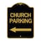 Signmission Church Parking With Left Arrow, Black & Gold Aluminum Architectural Sign, 18" x 24", BG-1824-24272 A-DES-BG-1824-24272 - alternate 1